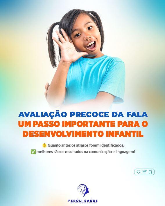 Avaliação Fonoaudiológica Infantil: quanto antes, melhor! Avaliação Fonoaudiológica Infantil: quanto antes, melhor!