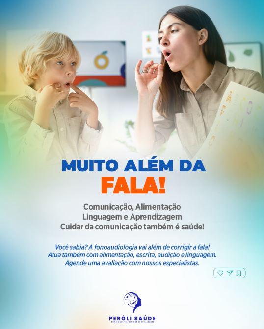 Fonoaudiologia: Comunicação Além das Palavras Fonoaudiologia: Comunicação Além das Palavras